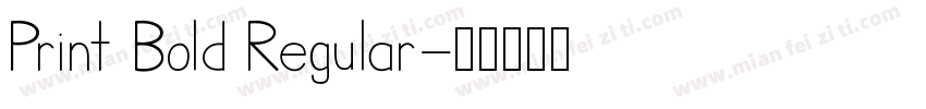 Print Bold Regular字体转换